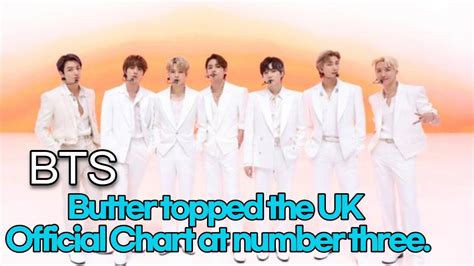 210530 BTS Butter Topped The UK Official Chart At Number Three YouTube