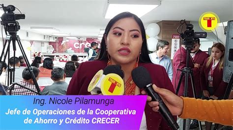 La Cooperativa De Ahorro Y Cr Dito Crecer Sigue Expandi Ndose Con Xito