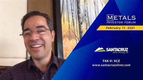 Arturo Pr Stamo Elizondo Of Santacruz Silver Mining Presents At The