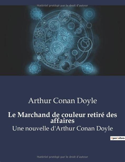 Le Marchand de couleur retiré des affaires Une nouvelle d Arthur Conan