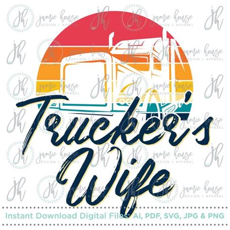 Truckers Wife Svg Cut File Truckers Wife Trucker Etsy