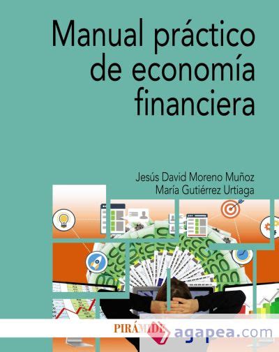 Manual Practico De Economia Financiera Jesus David Moreno Mu Oz