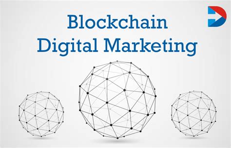 What Is Blockchain Digital Marketing