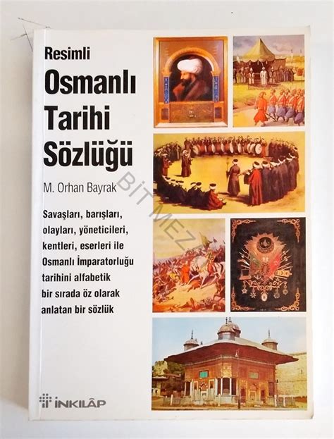 Osmanl Tarihi Resimli Osmanl Tarihi S Zl M Orhan Bayrak Nk L P