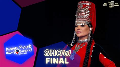 Nasza Eurowizja 28 Grand Final Full Show YouTube