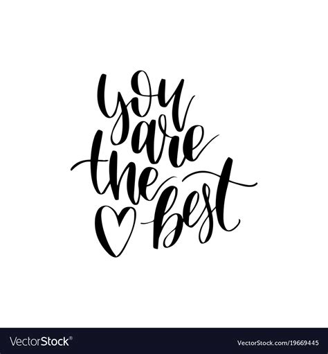 You Are The Best Hand Lettering Phrase Royalty Free Vector