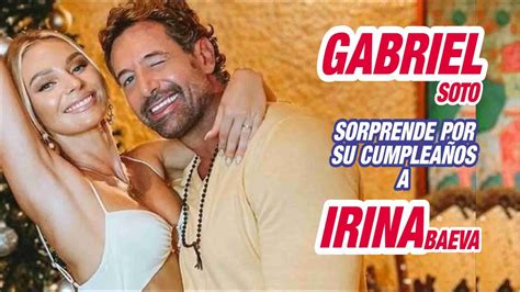 Gabriel Soto Sorprende A Irina Baeva Por Su Cumplea Os Mas Vale