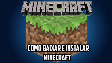 Como Baixar E Instalar O Minecraft Todas As Vers Es Youtube