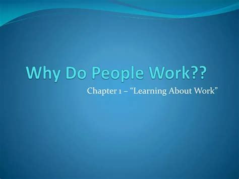 Ppt Why Do People Work Powerpoint Presentation Free Download Id