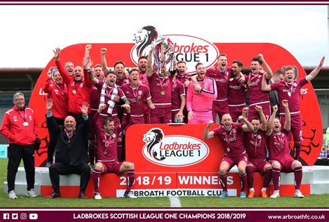 Arbroath FC - Ladbrokes Scottish League One Champions 2018/2019 ...