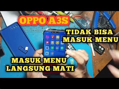 Cara Mengatasi Hp Oppo A S Tidak Bisa Masuk Ke Menu Youtube