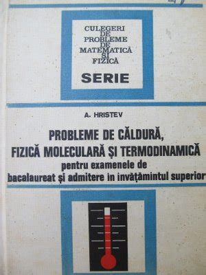 Probleme De Caldura Fizica Moleculara Si Termodinamica Pentru Examenul