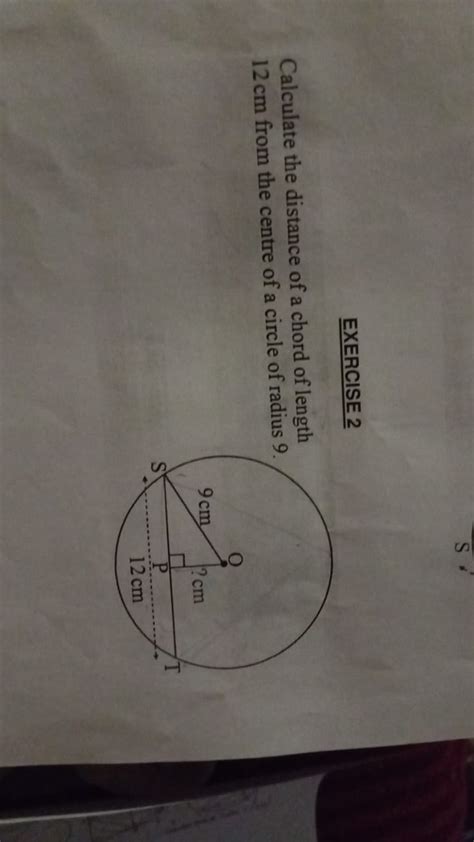 EXERCISE 2Calculate the distance of a chord of length 12 cm from the cen..