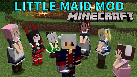 Little Maid Mod Las Sirvientas Mas Kawaii De Minecraft Minecraft Review Mod 1 12 2 Youtube