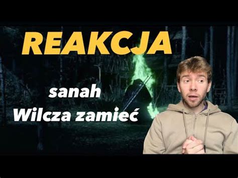 REAKCJA na sanah WILCZA ZAMIEĆ Wiedźmin 3 Dziki Gon YouTube