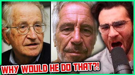 Noam Chomsky Was Linked To Jeffrey Epstein Hasanabi Reacts Youtube