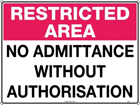 Restricted Area No Admittance Without Authorisation General Signs Uss