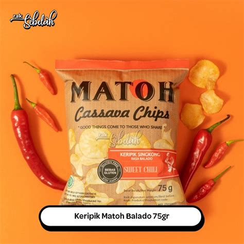 Jual Matoh Kripik Singkong Balado Sweet Chili 75gr Cassava Chips Gluten