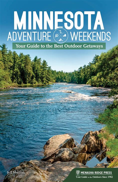 Minnesota Adventure Weekends: Your Guide to the Best Outdoor Getaways