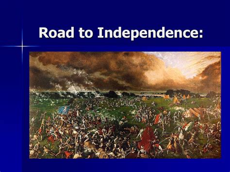 Road To Independence Ppt Download