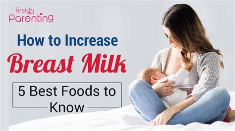 How To Increase Breast Milk 5 Best Lactation Boosting Foods Youtube