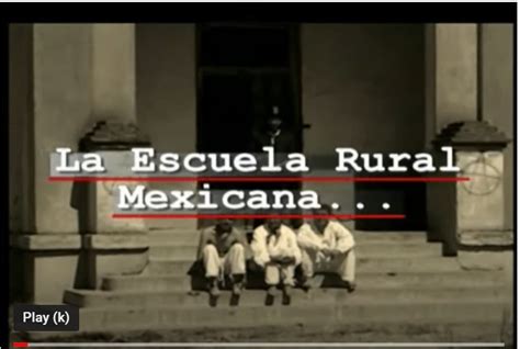 La Escuela Rural Mexicana