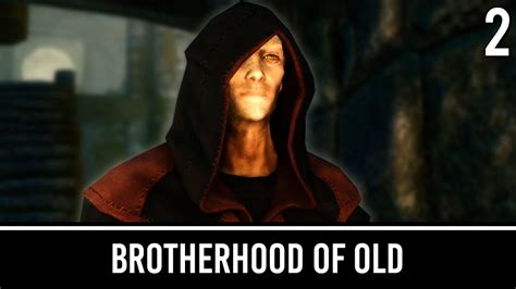 Skyrim Mods The Brotherhood Of Old Part 2 Youtube