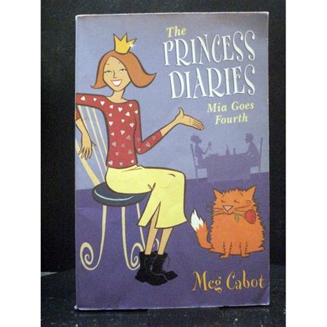 The Princess Diaries Mia Goes Fourth First Princess Diaries By Meg