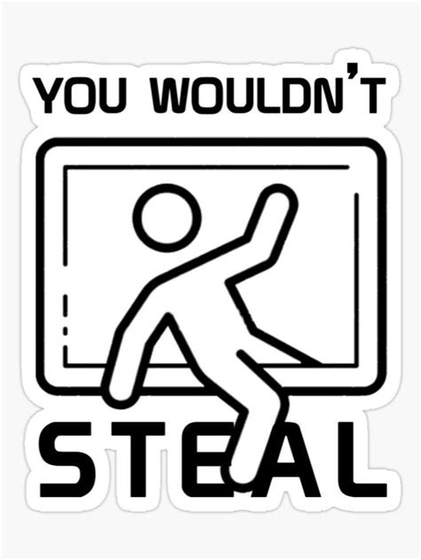 You Wouldn T Steal Illustration Design Sticker By Xyxyyay In