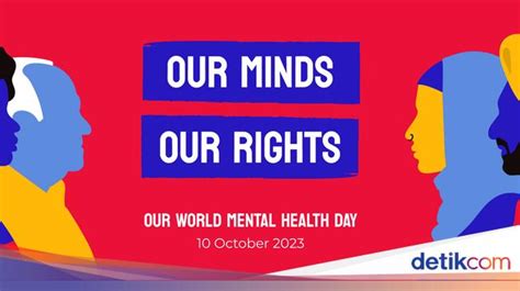 25 Ucapan Happy Mental Health Day 2023 Bahasa Inggris Dan Artinya