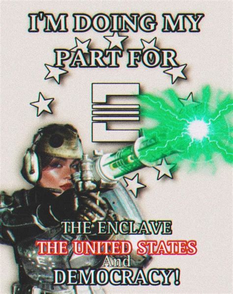 Fallout Enclave Propaganda Posters Pt 1 Rimaginarypropaganda