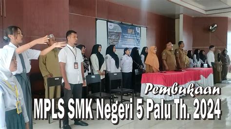 Pembukaan Mpls Smk Negeri Palu Youtube