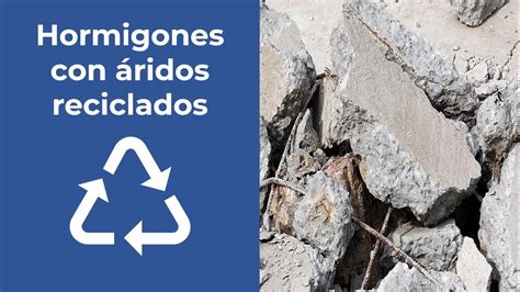 Hormigones para obra civil y edificación Hormigones con áridos