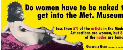 The Guerrilla Girls Do Women Have To Be Naked To Get Into