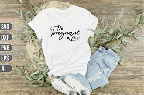 In My Pregnant Era Svg Graphic By Craft Store Creative Fabrica