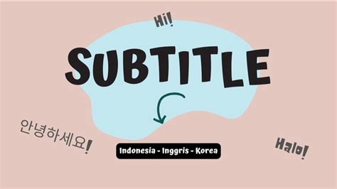 jasa pembuatan subtitle  video singkat eng id kr ideng