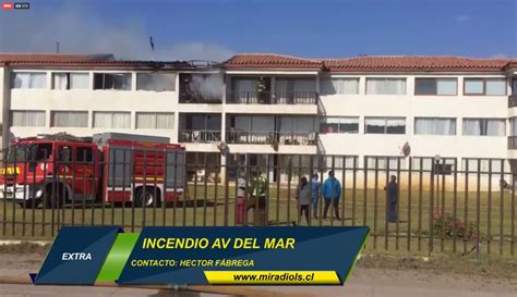 Incendio Afecta Departamentos En Avenida Del Mar Mi Radio