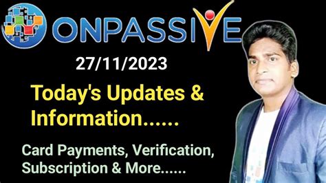 ONPASSIVE Today S Updates Information Card Payments