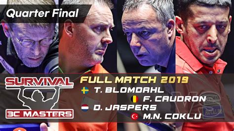 Quarter Final T Blomdahl Vs F Caudron Vs D Jaspers Vs M N Coklu