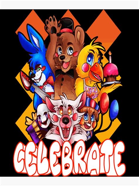 Five Nights At Freddys Celebrate Poster For Sale By Stephanoemma