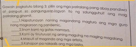 Gawain Pagkatuto Bilang 3 Piliin Ang Mga Pariralang Pang Abay Pandiwaat Pang Uri Sa Pangungusap