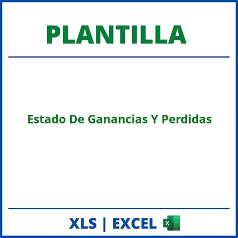 Plantilla Estado De Ganancias Y Perdidas Excel Planilla Formato