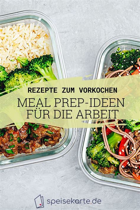 Meal Prep Ideen Leckere Rezepte Zum Vorkochen In 2024 Rezepte