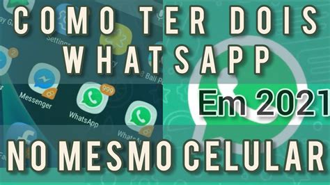 Como Ter Dois Whatsapp No Mesmo Aparelho Celular YouTube