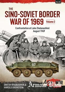 The Sino Soviet Border War Of 1969 Volume 2 Asia War Series 23