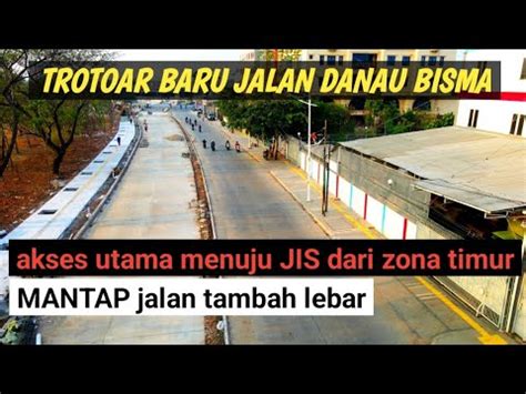 Akses Menuju Jis Dari Exit Tol Gerbang Tol Papanggo Jalan Tambah Lebar