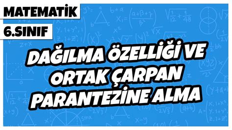 S N F Matematik Da Lma Zelli I Ve Ortak Arpan Parantezine Alma