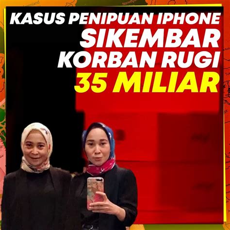 8 Fakta Viral Kasus Dugaan Penipuan Iphone Si Kembar Yang Rugikan