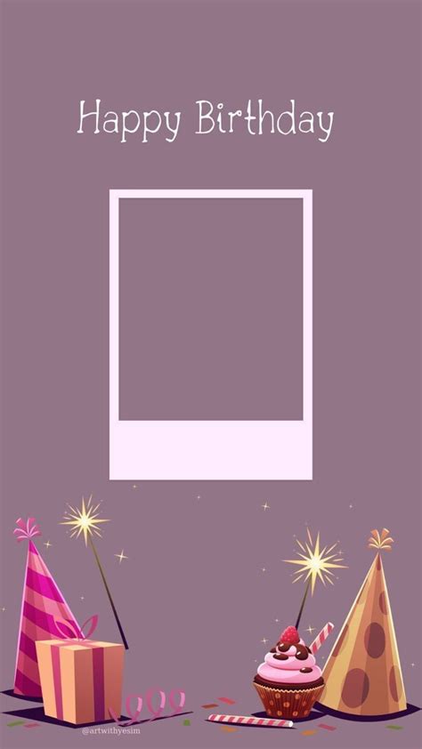 Pin By Cinthia Duim On Wallpapers Happy Birthday Frame Happy