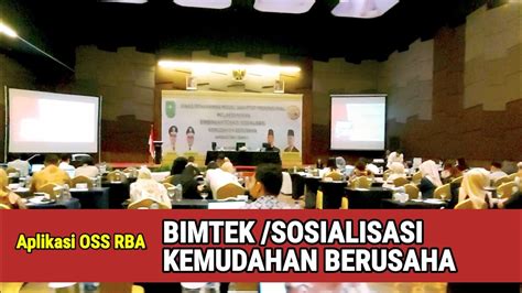 Kemudahan Berusaha Dpmptsp Riau Adakan Bimtek Dan Sosialisasi Oss